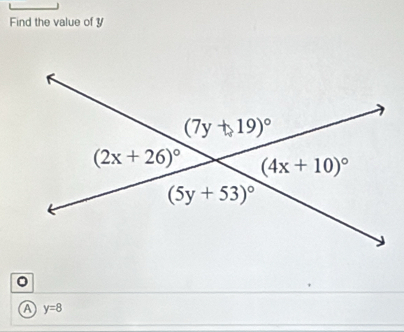 Find the value of y
。
A y=8