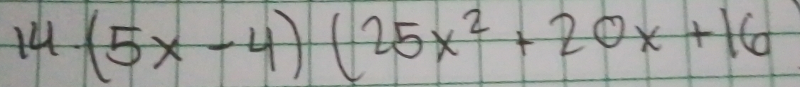 14.(5x-4)(25x^2+20x+16