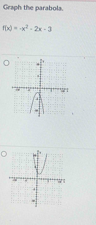 Graph the parabola.
f(x)=-x^2-2x-3