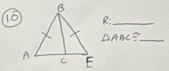 R:_
△ ABC≌ _