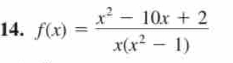 f(x)= (x^2-10x+2)/x(x^2-1) 