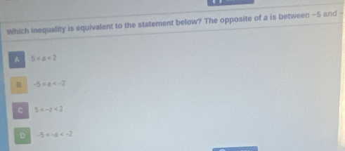 Solved: Which inequality is equivalent to the statement below? The ...