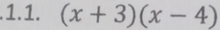 (x+3)(x-4)