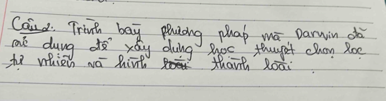 Caid. Trinh bag pluiing phap ma, Darnin do 
me dung ofe réy dung Moc thught chan Roe 
to whien wā hirh thānh Roāi