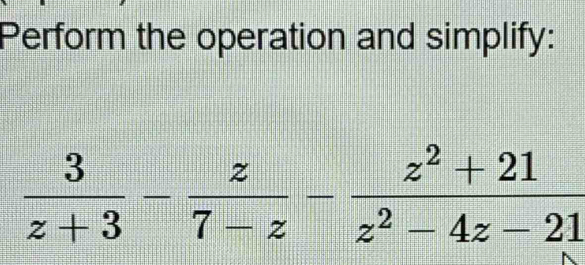 Perform the operation and simplify: