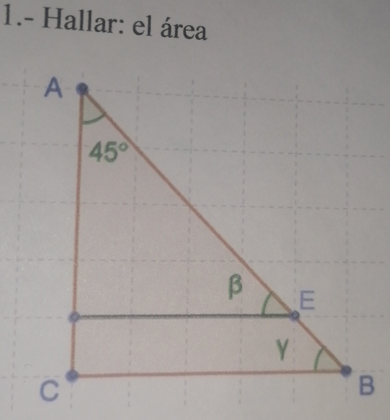 1.- Hallar: el área