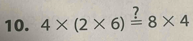 4* (2* 6)overset ?=8* 4