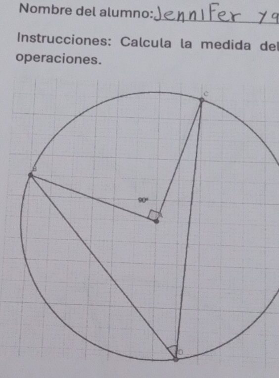 Nombre del alumno:
_
Instrucciones: Calcula la medida del
operaciones.