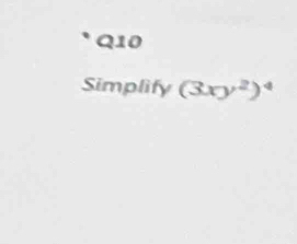 Simplify (3xy^2)^4