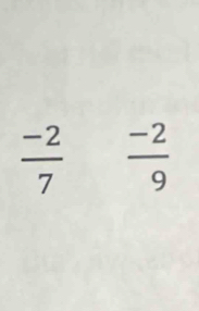  (-2)/7   (-2)/9 