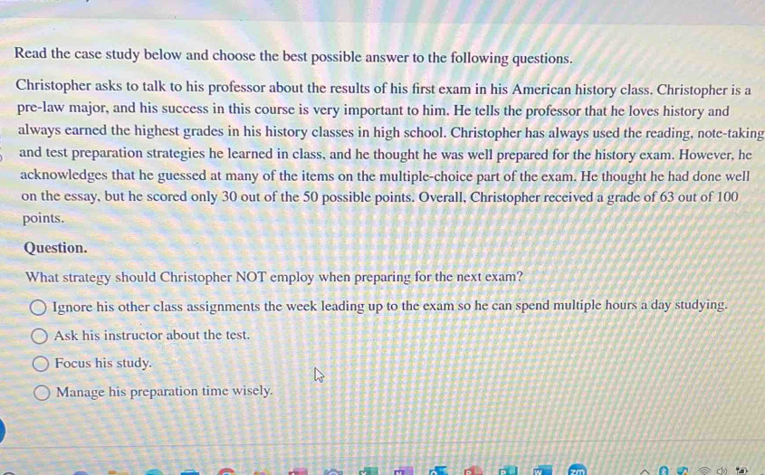 Solved: Read the case study below and choose the best possible answer ...