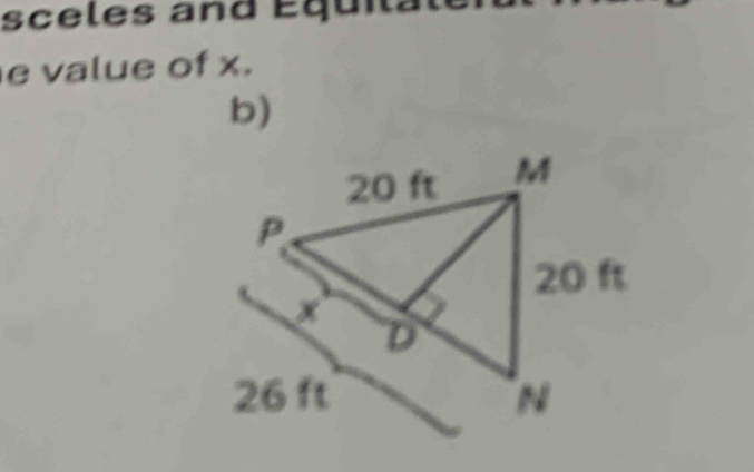 sceles and Equila 
e value of x. 
b)