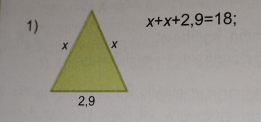 x+x+2,9=18