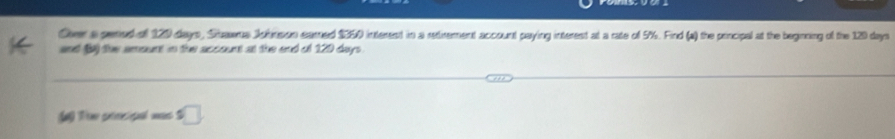 Solved: Cher a pened of 120 days, Stawrus Jobeson cared $350 interent ...