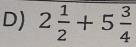 2 1/2 +5 3/4 