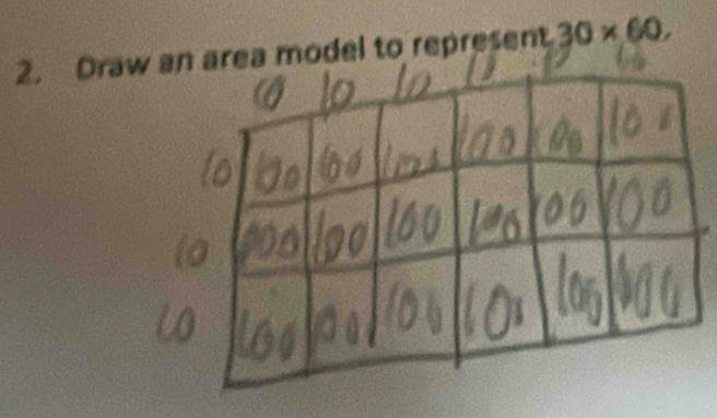 Draw an area model to represent 30* 60.