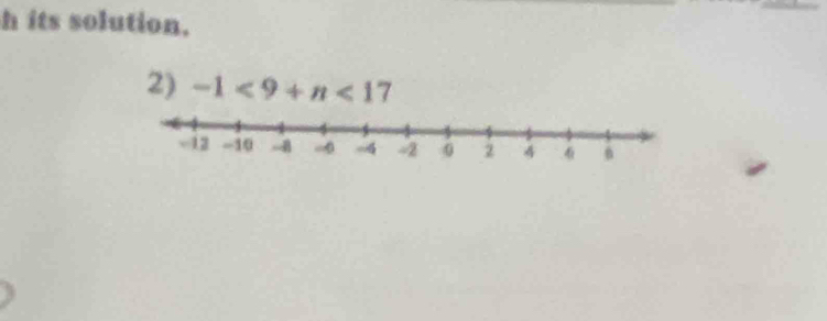 its solution. 
2) -1<9+n<17</tex>