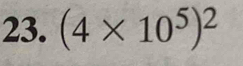 (4* 10^5)^2