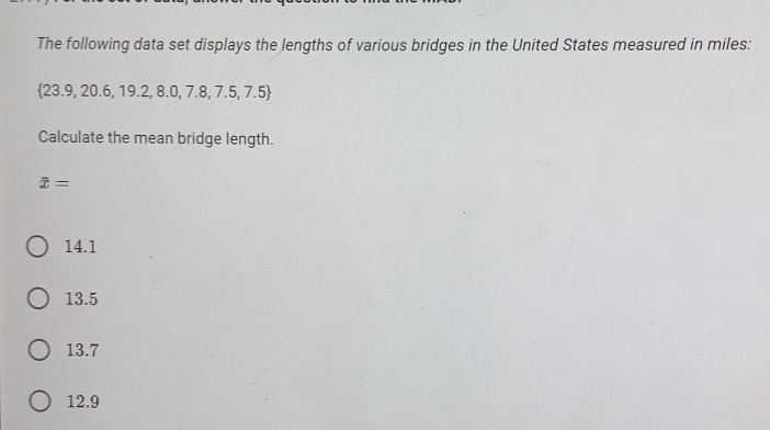 Solved: The following data set displays the lengths of various bridges ...