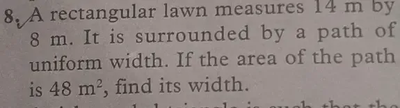 Solved: A rectangular lawn measures 14 m by 8 m. It is surrounded by a ...