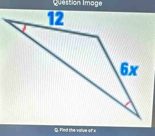 Question Image 
Q. Find the value of x