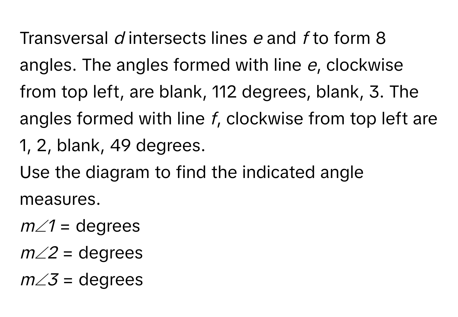 Solved: Transversal *d* intersects lines *e* and *f* to form 8 angles ...