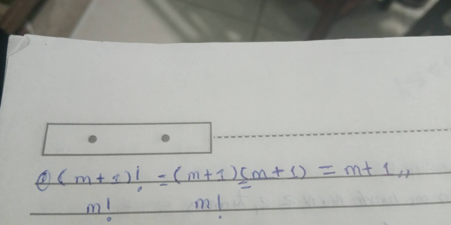 ② (m+1)!=(m+1)(m+1)=m+1,1
m1
ml