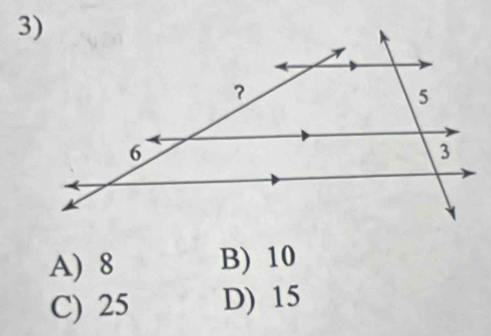 A) 8 B) 10
C) 25 D) 15