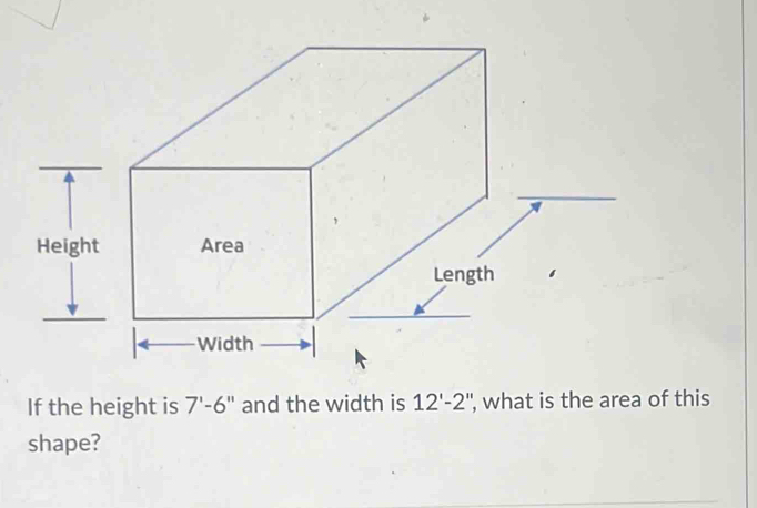 If the height is 7'-6 " and the width is 12'-2' ', what is the area of this 
shape?