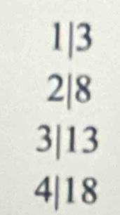 1|3
2|8
3|13
4|18