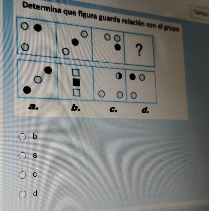 Tiempo
Determina qurupo
b.
C. d.
b
a
C
d