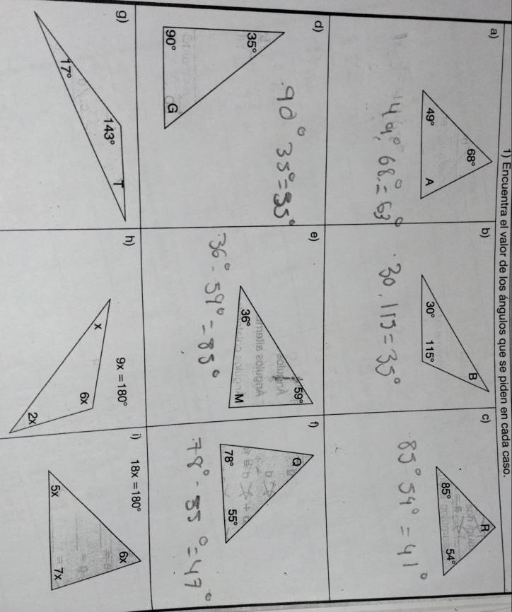 Encuentra el valor de los ángulos que se piden en cada caso.
a)
b)
c)
d)
e)
f)
 
i)
9x=180°