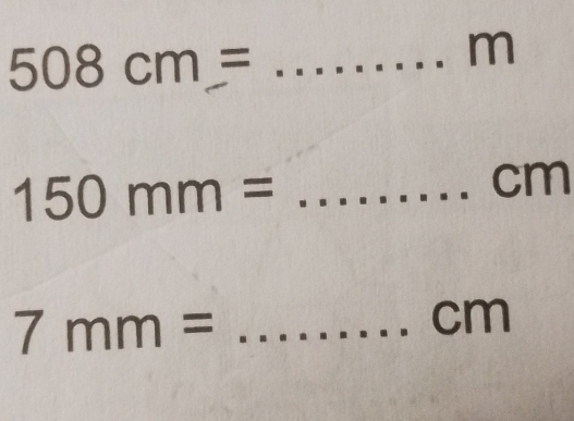 508cm= _
m
150mm= _ ∴ △ ADC=∠ BAD
cm
_ 7mm=
cm