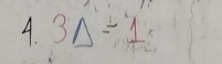 3△ =1