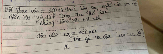 Uiet doan ván = 200 tò leink bāy suy ngàǔ càa em vè 
Mhan vat thie tink toong cean the cau 
"Ming tǒng cān bot nu 
cān yēu nquiò mèi màn 
Dàn-ghi-da càa hox-ca(*) 
Bl