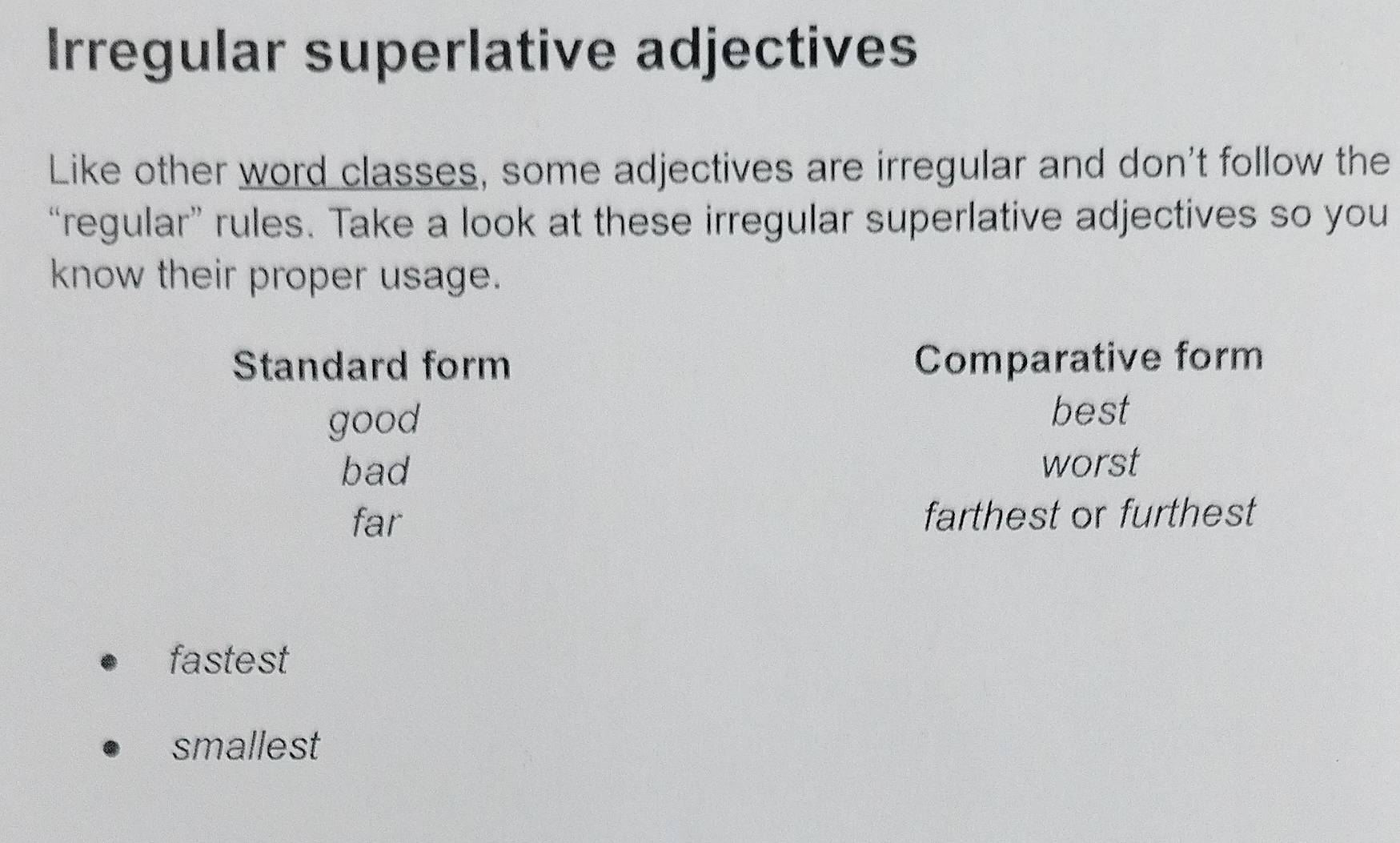 Resuelto:Irregular superlative adjectives Like other word classes, some ...