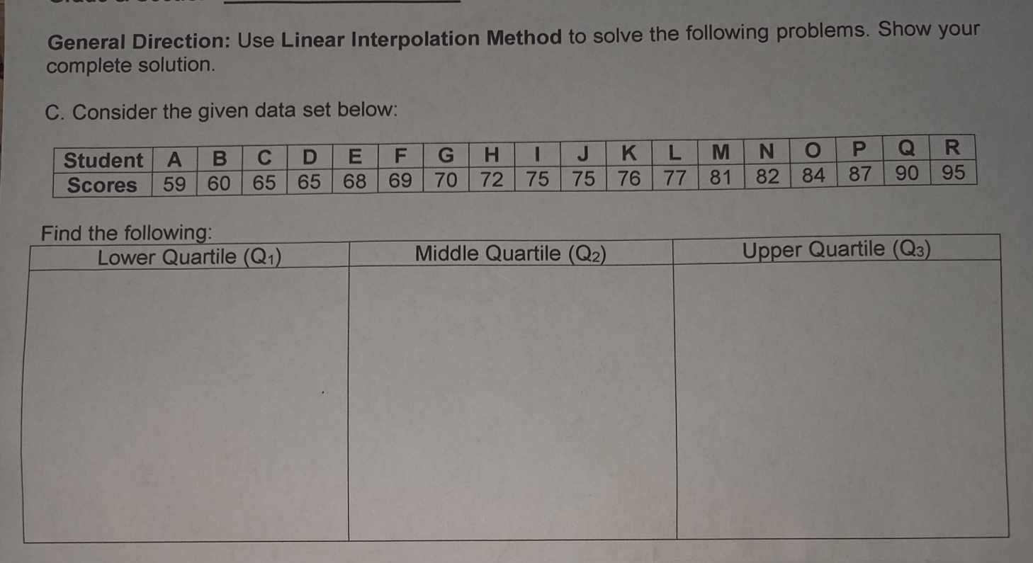 General Direction: Use Linear Interpolation Method to solve the following problems. Show your
complete solution.
C. Consider the given data set below: