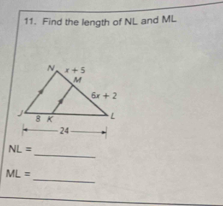 Find the length of NL and ML
_
NL=
_
ML=