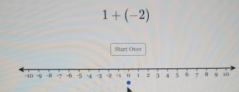 1+(-2)
Start Over