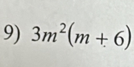 3m^2(m+6)