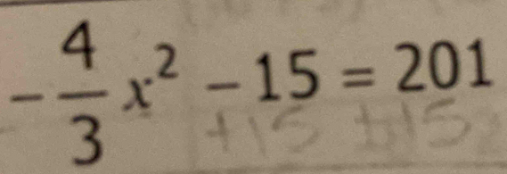 − 3 x² − 15 = 201.