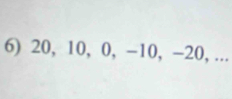 20, 10, 0, −10, -20, ...