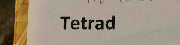 Tetrad