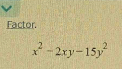 Factor.
x^2-2xy-15y^2