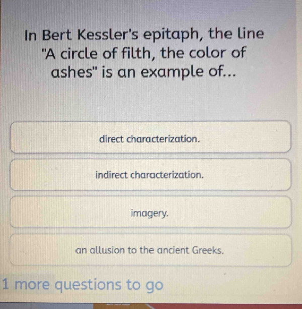 Solved: In Bert Kessler's epitaph, the line 