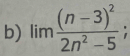 limfrac (n-3)^22n^2-5;