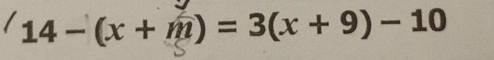 14-(x+m)=3(x+9)-10