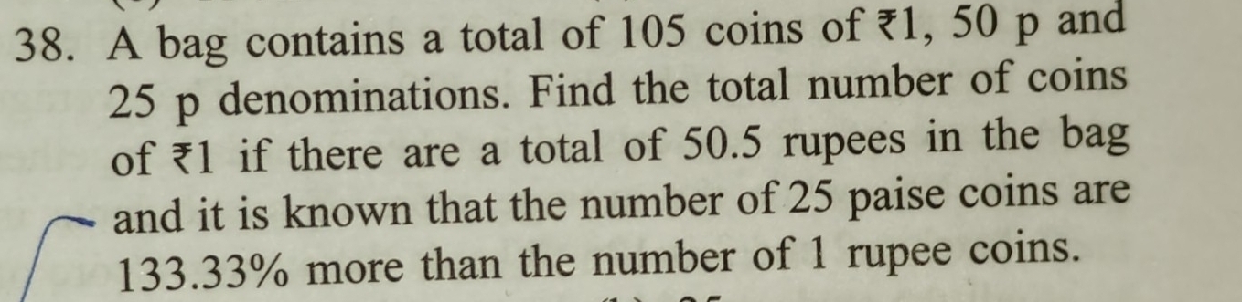 Solved: A bag contains a total of 105 coins of ₹1, 50 p and 25 p ...