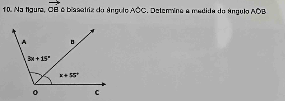 Na figura, vector OB é bissetriz do ângulo AÔC. Determine a medida do ângulo AÔB