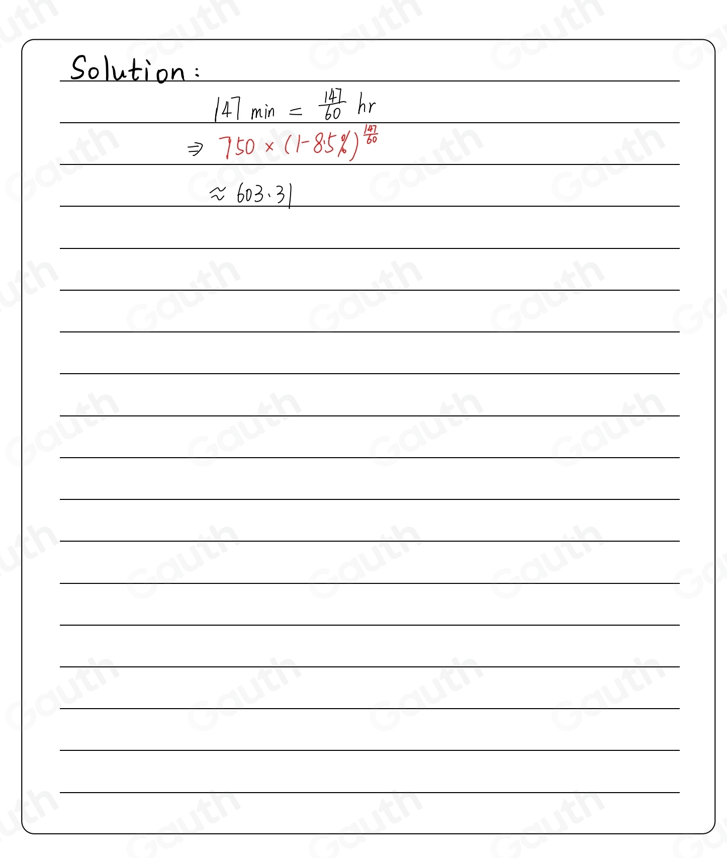 Solved: A quantity with an initial value of 750 decays continuously at ...